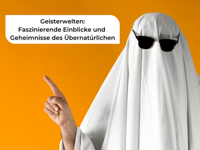 Geisterwelten: Faszinierende Einblicke und Geheimnisse des Übernatürlichen