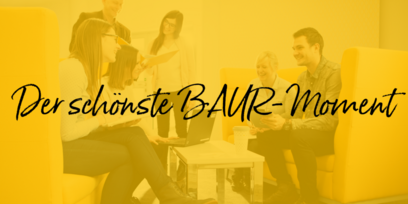 Der schönste BAUR-Moment
