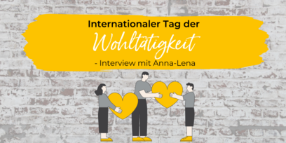 Tag der Wohltätigkeit - Interview mit Anna-Lena