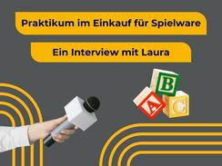 Praktikum im Einkauf für Spielware - ein Interview mit Laura