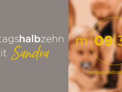 montagshalbzehn - mit Sandra