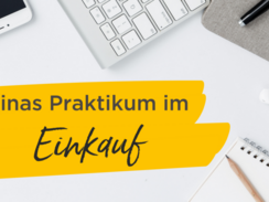 Praktikum im Einkauf - Ein Interview mit Sina