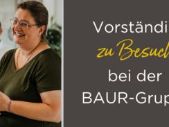Vorständin Petra Scharner-Wolff zu Besuch in der BAUR-Gruppe