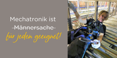 Mechatronik ist Männersache? Von wegen!